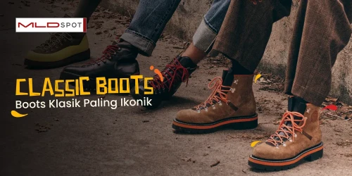 Trend Classic Boots Saat Ini, Apa Aja Sih?